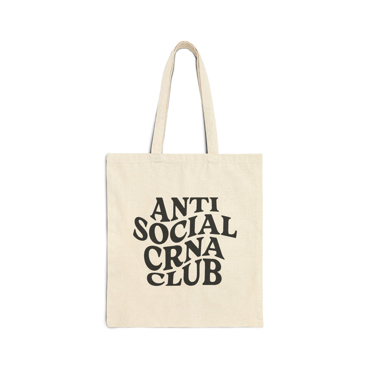 Anti Social CRNA Club Tote