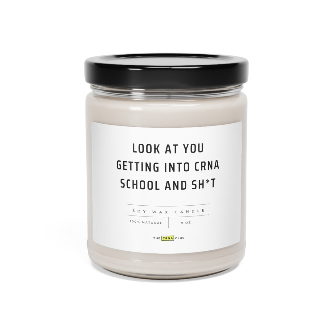 Look at You Getting into CRNA School Soy Candle, 9oz