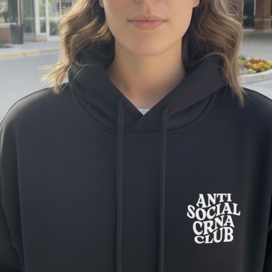 Antisocial CRNA Club Hoodie - Premium Heavyweight 100% Cotton UNISEX